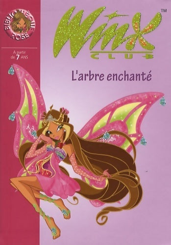 Winx club Tome XX : L'arbre enchanté - Collectif - Livre