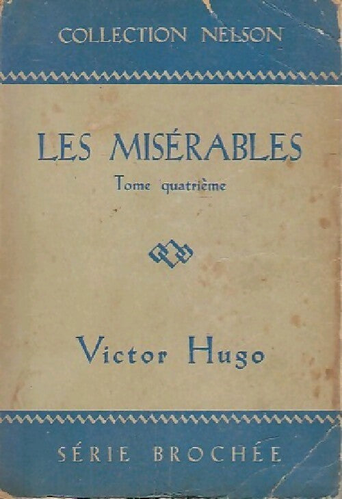 Les misérables Tome IV - Victor Hugo - Livre