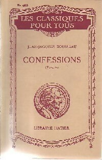 Les confessions (extraits) Tome I - Jean-Jacques Rousseau - Livre