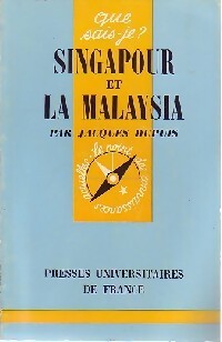 Singapour et la Malaysia - Jacques Dupuis - Livre