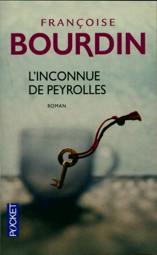 L'inconnue de Peyrolles - Françoise Bourdin - Livre