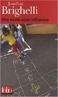 Une école sous influence ou Tartuffe-roi - Jean-Paul Brighelli - Livre