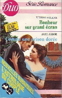 Bonheur sur grand écran / Comme une prison dorée - Jane Arbor, Victoria Glenn - Livre