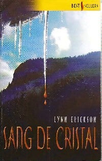 Sang de cristal - Lynn Erickson - Livre