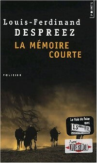 La mémoire courte - Louis-Ferdinand Despreez - Livre