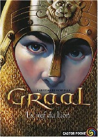 Graal Tome III : La nef du lion - Christian De Montella - Livre