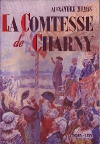 La comtesse de Charny Tome III - Alexandre Dumas - Livre