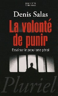 La volonté de punir - Denis Salas - Livre