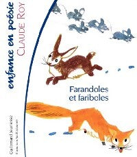 Farandoles et fariboles - Claude Roy - Livre