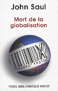 Mort de la globalisation - John Saul - Livre