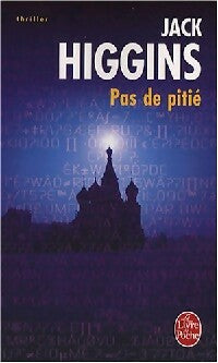 Pas de pitié - Jack Higgins - Livre