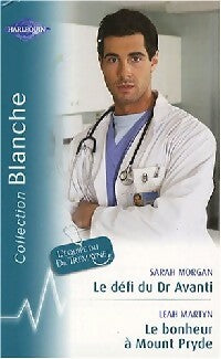 Le défi du Dr Avanti / Le bonheur à Mount Pryde - Leah Martyn, Sarah Morgan - Livre