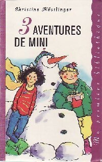 Trois aventures de Mini - Christine Nöstlinger - Livre