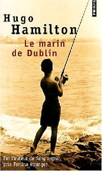Le marin de Dublin - Hugo Hamilton - Livre