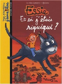 Essie et si j'étais minuscule - Claire Clément - Livre