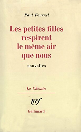 Les petites filles respirent le même air que nous - Paul Fournel - Livre