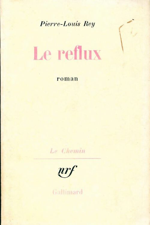 Le reflux - Pierre-Louis Rey - Livre