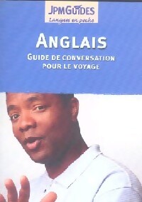 Anglais. Guide de conversation pour le voyage - Collectif - Livre