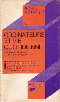 Ordinateurs et vie quotidienne - Janine Brémond - Livre
