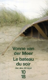 Le bateau du soir - Vonne Van der Meer - Livre
