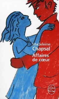 Affaires de coeur - Madeleine Chapsal - Livre