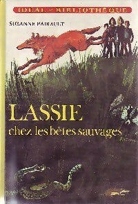 Lassie chez les bêtes sauvages - Suzanne Pairault - Livre