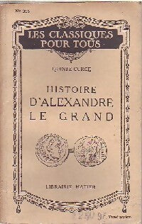 Histoire d'Alexandre le Grand (Morceaux choisis) - Quinte-Curce - Livre