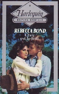 Clair est le jour - Rebecca Bond - Livre