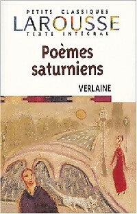 Oeuvres complètes de Paul Verlaine Tome I : Poèmes saturniens - Paul Verlaine - Livre