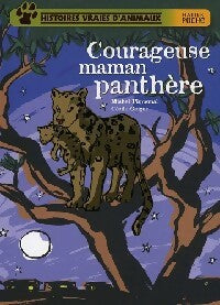 Courageuse maman panthère - Michel Piquemal - Livre