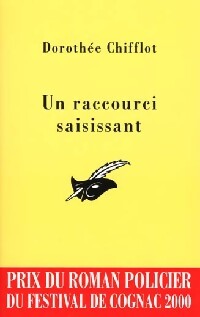Un raccourci saisissant - Dorothée Chifflot - Livre