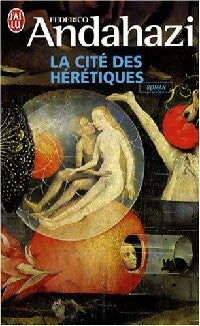 La cité des hérétiques - Federico Andahazi - Livre