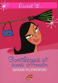 Sortilèges et sacs à mains - Sarah Mlynoswski - Livre
