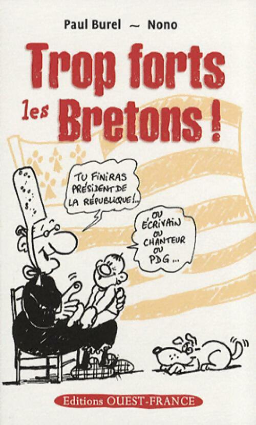 Trop forts les Bretons ! - Paul Burel - Livre