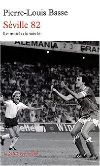 Séville 82 - Pierre-Louis Basse - Livre