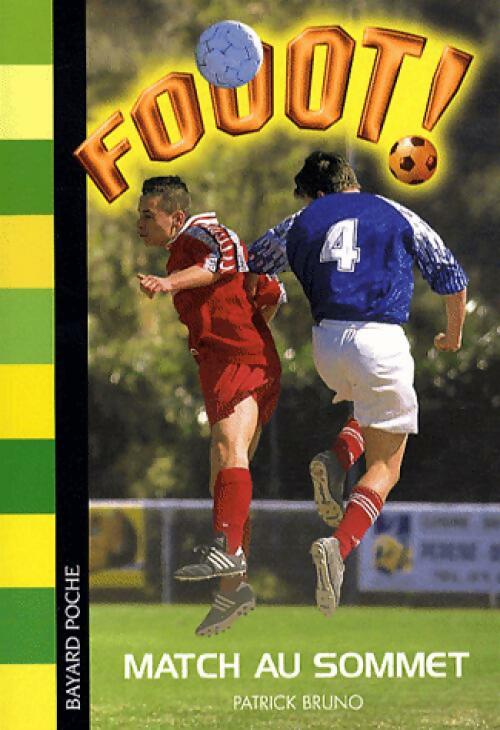 Match au sommet - Patrick Bruno - Livre