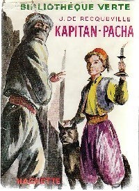 Kapitan-pacha - Jeanne De Recqueville - Livre