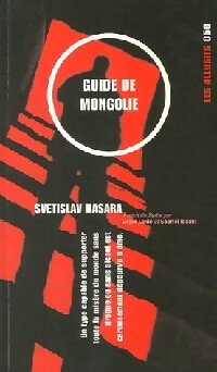 Guide de Mongolie - Svetislav Basara - Livre