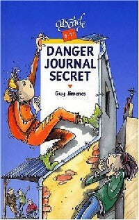 Danger journal secret - Guy Jimenes - Livre