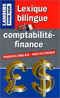 Lexique bilingue comptabilité-finance (Français-anglais) - Jean-Yves Eglem, John Kennedy - Livre