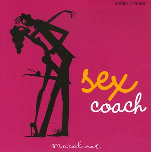 Sex coach - Frédéric Ploton - Livre