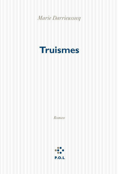 Truismes - Marie Darrieussecq - Livre