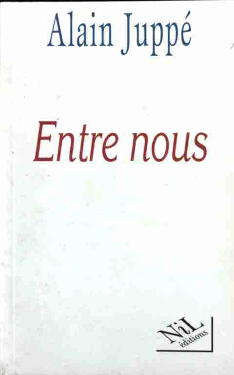 Entre nous - Alain Juppé - Livre