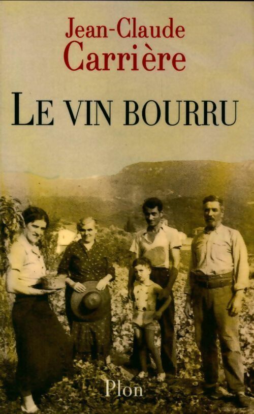 Le vin bourru - Jean-Claude Carrière - Livre