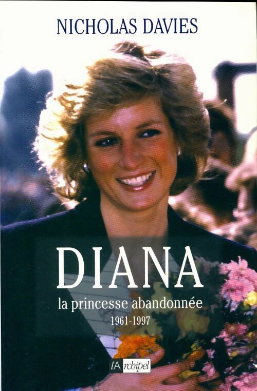 Diana. La princesse abandonnée - Nicholas Davies - Livre