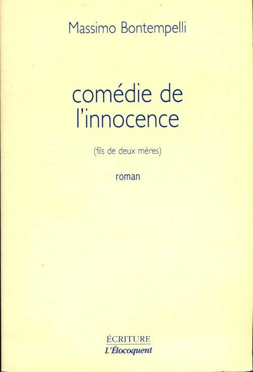 Comédie de l'innoncence - Massimo Bontempelli - Livre