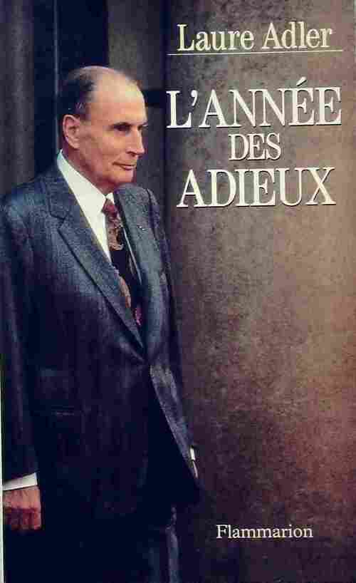 L'année des adieux - Laure Adler - Livre