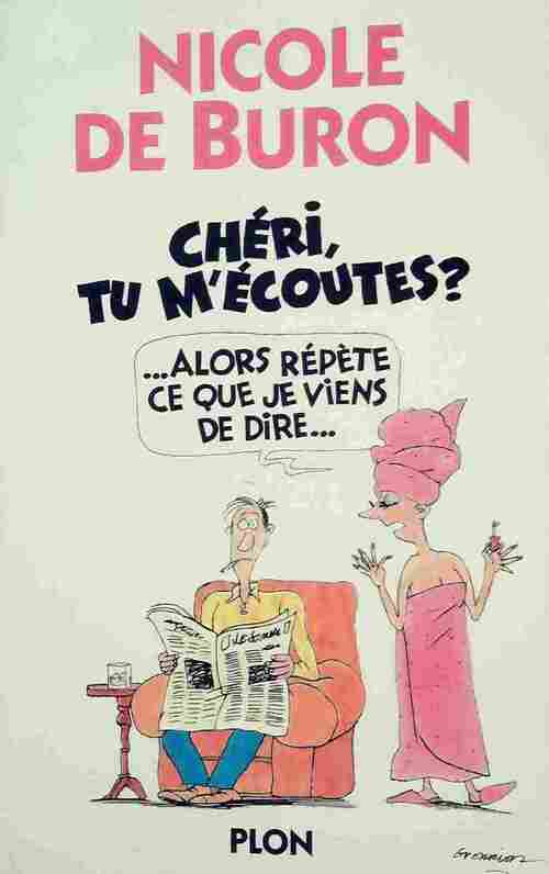 Chéri, tu m'écoutes ? - Nicole De Buron - Livre