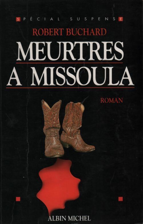 Meurtres à Missoula - Robert Buchard - Livre