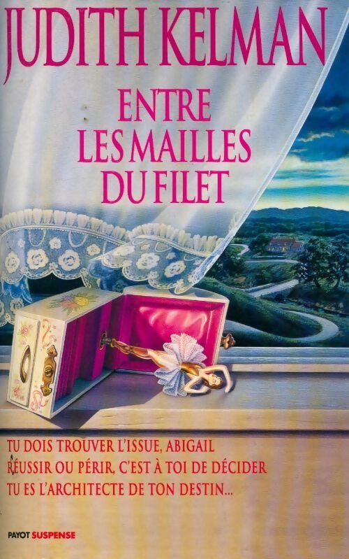 Entre les mailles du filet - Judith Kelman - Livre